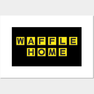 Waffle Home Posters and Art